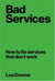 Bad services : How to fix services that don't work