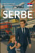 Guide de conversation en serbe : Conversations en serbe à utiliser en voyage et au quotidien