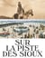 Sur la piste des Sioux