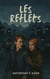 Les Reflets