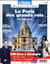 Le Paris des grands rois, XVIIe-XVIIIe siècles - 1000 lieux à découvrir sur les pas de Franck Ferrand