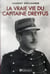 La vraie vie du capitaine Dreyfus