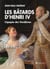 Les bâtards d'henri iv - l'épopée des vendômes