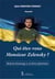 Qui etes-vous monsieur zelensky ? modeste hommage a un heros planetaire
