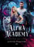 Alpha Academy : l'héritier des loups