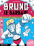 Bruno le Barbare