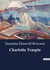 Charlotte Temple : The Trials and Tribulations of Young Love and Parental Expectations