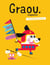 Graou n.1 : au pays des lettres