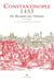 Constantinople 1453, des Byzantins aux Ottomans