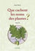 Que cachent les noms des plantes ? Tome 2