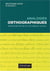 Analogies orthographiques : rééducation pratique de l'orthographe lexicale