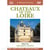 A Musical Journey : Chateaux de la Loire