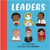 Little people, big dreams : leaders