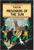 Tintin prisoners of the sun