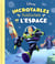 DISNEY - Incroyables histoires de l'espace