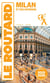 Guide du Routard : Milan et ses environs (édition 2025/2026)