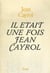 Il était une fois Jean Cayrol