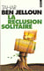 La réclusion solitaire