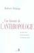 Une histoire de l'anthropologie. Ecoles, auteurs, théories