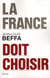 La France doit choisir