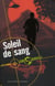 Zone danger t.3 - soleil de sang