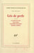 Gris de perle / les portes de craie /cuevas blues /sept jardins fantastiques /variations citadines