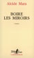 Boire les miroirs