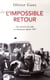 L'Impossible Retour