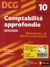 Comptabilité approfondie - dcg épreuve 10 - manuel et applications (édition 2013/2014)