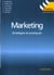 Marketing - strategies et pratiques -