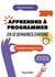 Apprendre à programmer en 10 semaines chrono : une méthode visuelle pour tous (2e édition)