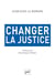 Changer la justice