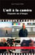 L'oeil a la camera - cinquante ans d'images