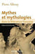 Mythes et mytholologies dans la littérature française (3e édition)