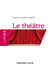 Le théâtre (2e édition)