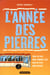 L'année des pierres