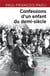 Confessions d'un enfant du demi-siècle