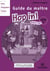 Hop in ! : anglais - CM2 - guide du maitre (édition 2011)