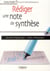 Rédiger une note de synthèse