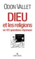 Dieu et les religions en 101 questions-réponses