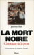 La mort noire - chronique de la peste