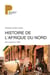 Histoire de l'Afrique du Nord : Des origines à 1830