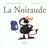 LA NOIRAUDE