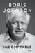 Indomptable : Découvrez la vérité sans filtre de l'ancien Premier ministre Boris Johnson