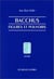 Bacchus, figures et pouvoirs