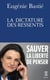 La dictature des ressentis : sauver la liberté de penser