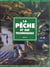 La peche et ses techniques