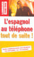 L'espagnol au telephone tout de suite !