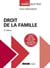 Droit de la famille : à jour des lois de 2021 (PMA) et de 2022 (adoption, nom de famille) (6e édition)