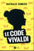 Le code Vivaldi Tome 1